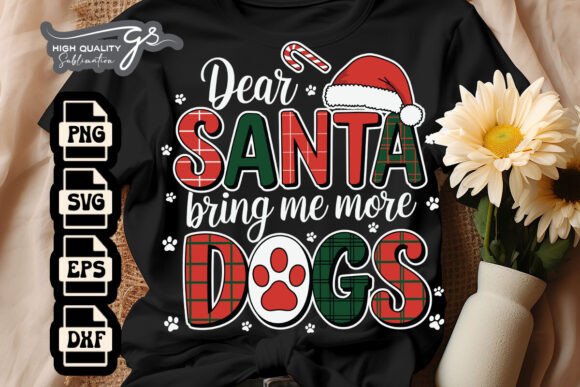 Dear Santa Bring Me Dogs Xmas SVG for Crafts and Graphics
