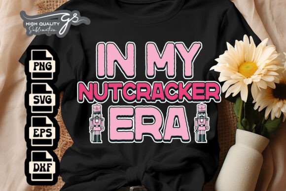 In My Nutcracker Era Pink Xmas SVG for Crafts and Graphics