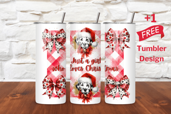 Just a Girl Who Loves Christmas Tumbler Graphics